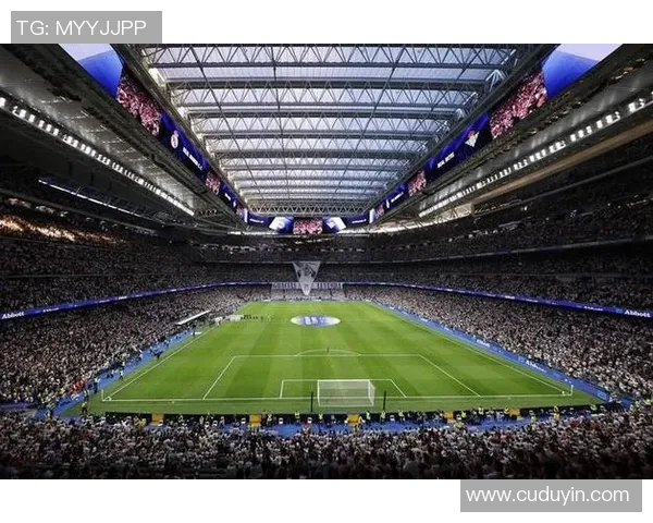 伯纳乌球场即将翻修皇马欧冠主场迁至马竞主场迎战