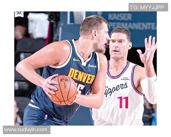 快船与掘金2020赛季精彩对决在线直播全程回顾与分析