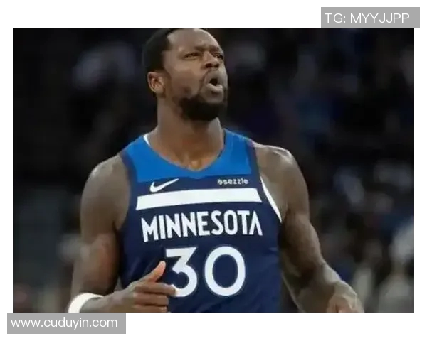 朱利叶斯兰德尔如何在NBA赛场上展现个人实力与团队配合的完美结合